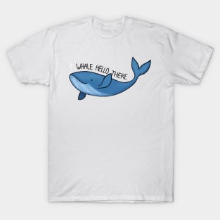 Whale Hello There! T-Shirt